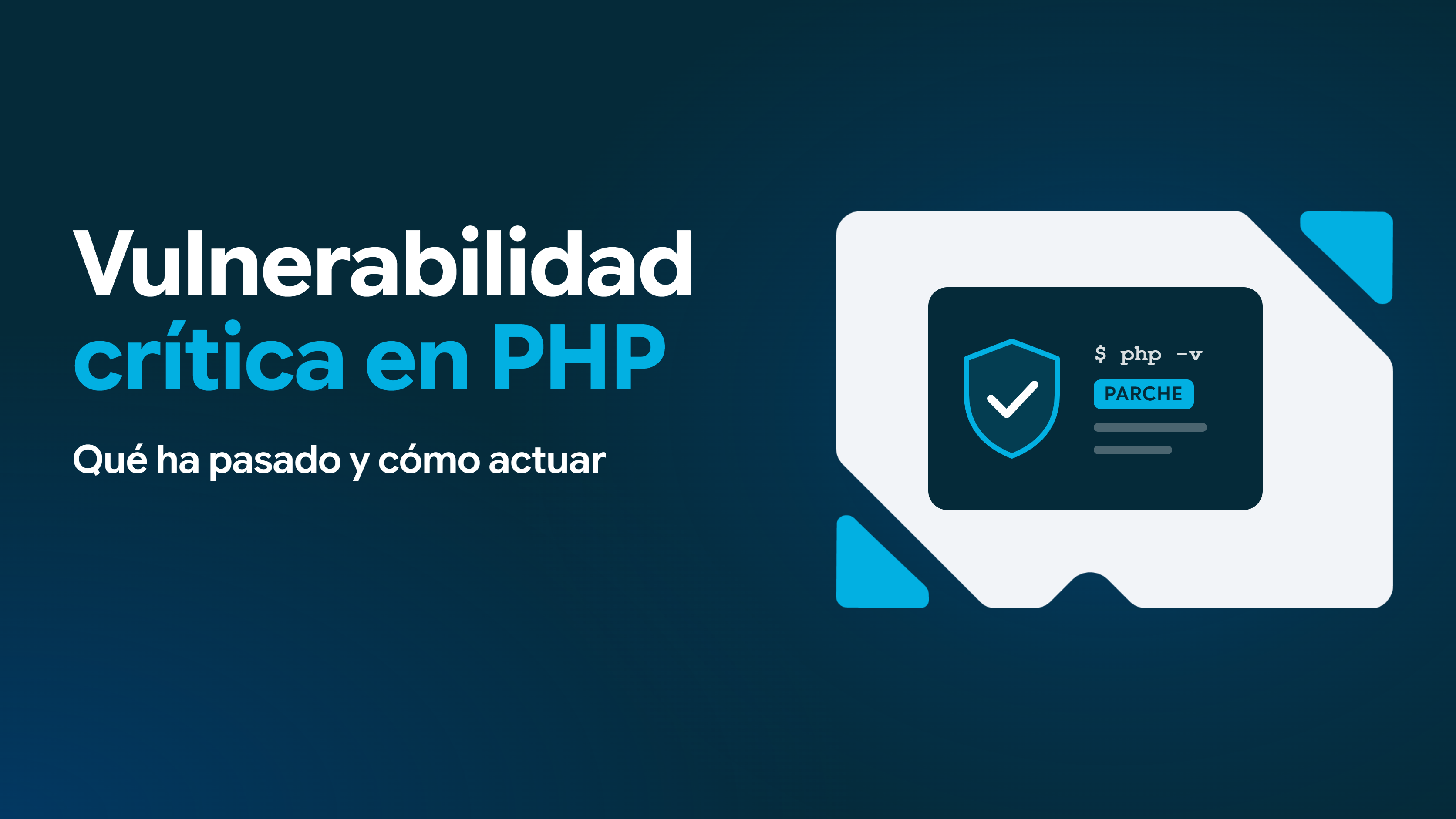 Cabecera del artículo sobre la vulnerabilidad crítica en PHP con un escudo y la orden php -v dentro de la forma de marca de LISDATA